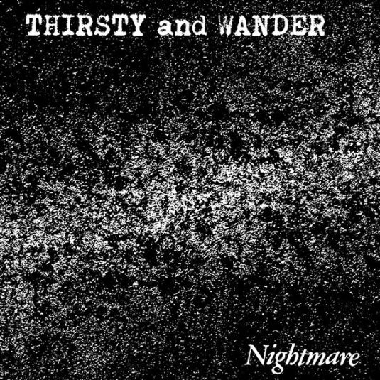 NIGHTMARE – Thirsty And Wander / LP Cover